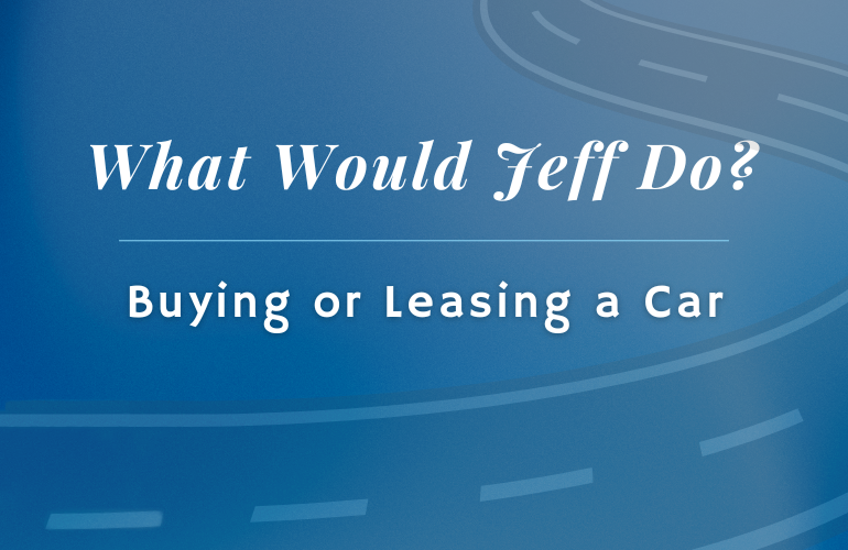 Buying or Leasing a Car